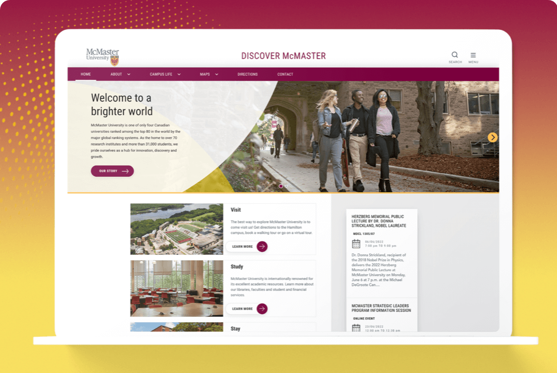 Website development for McMaster University. Discover McMaster: Website UI/UX & Development